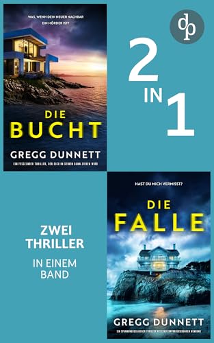 Die Bucht & Die Falle: Zwei Thriller in einem Band (Detective Erica Sands-Reihe)