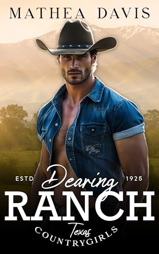 Dearing Ranch: Texas Countrygirls