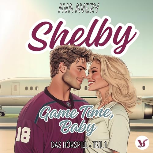 Shelby - Game Time, Baby: Arizona Eishockey – Die Sloane Brüder – Das Hörspiel, Teil 1
