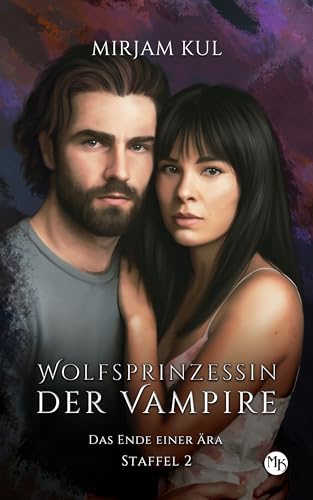 Das Ende einer Ära (Wolfsprinzessin der Vampire - Staffel 2, Band 13)