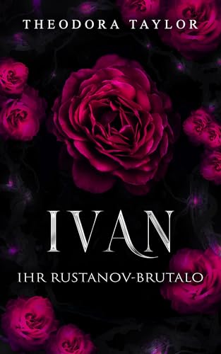 IVAN: Ihr Rustanov-Brutalo (Rücksichtslose Rustanovs 4)