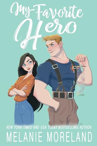 My Favorite Hero: A Grumpy x Sunshine Romance