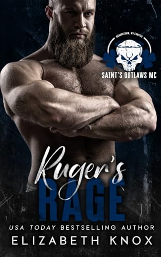 Ruger's Rage (Saint's Outlaws MC: Morgantown, WV, Band 1)