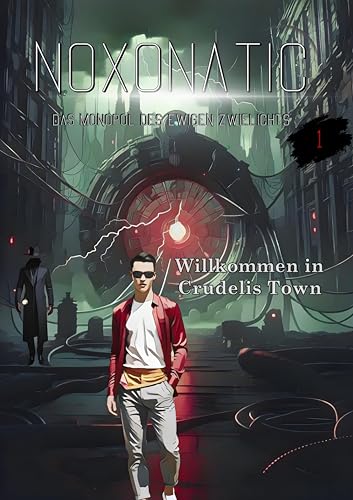 Band 01 - Willkommen in Crudelis Town