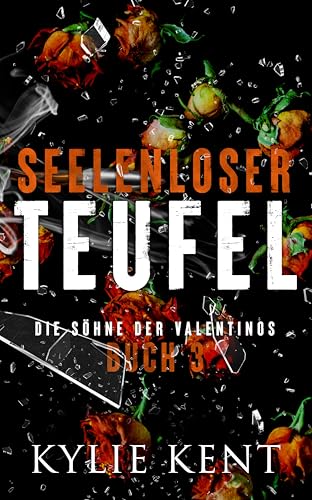 Seelenloser Teufel (Die Söhne der Valentinos 3)
