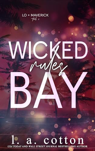 Wicked Bay - RULES (WICKED BAY-SERIE 2)
