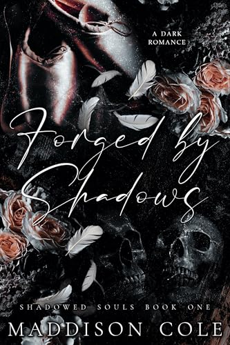 Forged by Shadows (Von Schatten geschmiedet - Deutsche Übersetzung): Dunkel Warum Academy Romance Wählen (SHADOWED SOULS SERIE 1)