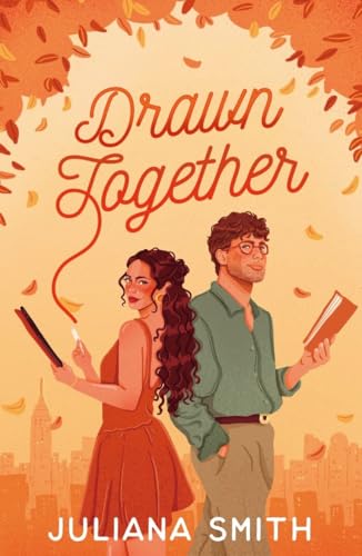 Drawn Together: A rival children’s book author and illustrator set in a NYC autumn.