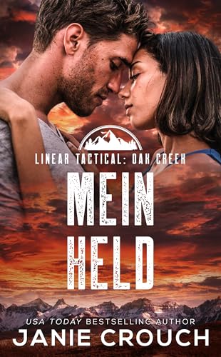 Linear Tactical Oak Creek: Mein Held (Linear Tactical: Oak Creek (Deutsch) 5)