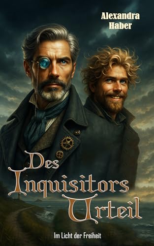 Des Inquisitors Urteil: Im Licht der Freiheit (Jäger der verborgenen Inquisition)