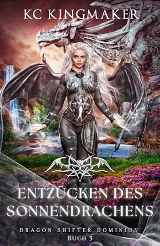 Dragon Shifter Dominion 5: Entzücken des Sonnendrachens