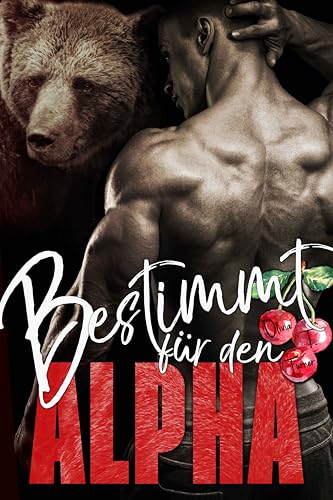 Bestimmt für den Alpha (Heiße Alphas 3)