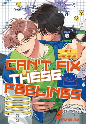 Can't Fix These Feelings 2: Charmantes Boys-Love-Liebesdrama ab 18 über einen wortkargen Mechaniker und einen quirligen Influencer