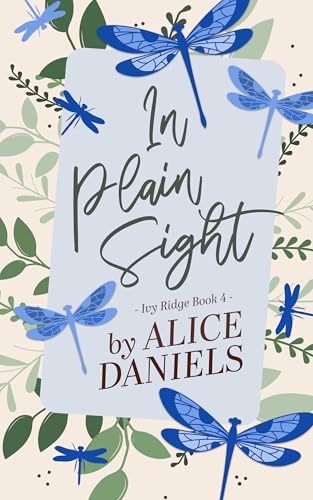 In Plain Sight: A Small Town Romance (Ivy Ridge Book 4)