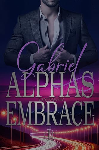 Alphas Embrace Gabriel: Age Gap, Eine erotische Werwolf-Gefährten-Romanze (Eastbound 4)