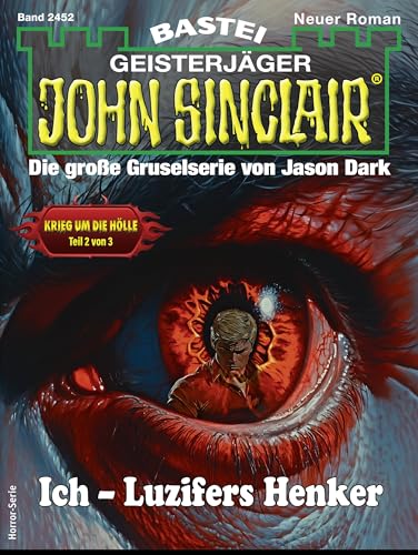 John Sinclair 2452: Ich - Luzifers Henker
