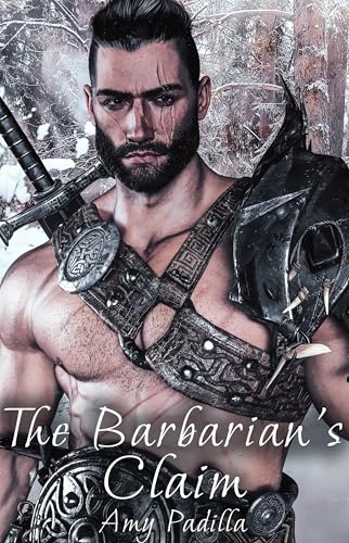 The Barbarian's Claim (Not-So-Savage Barbarians Book 4)