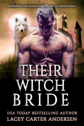Their Witch Bride: Een paranormale omgekeerde harem-romance (Koninkrijk van Gedaantewisselaars en Heksen Book 1)