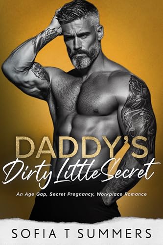 Daddy's Dirty Little Secret: Ein Altersunterschied, geheime Schwangerschaft, Büro-Romanze (Billionaire Baby Daddies )