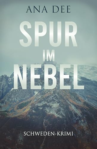 Spur im Nebel: Schweden-Krimi