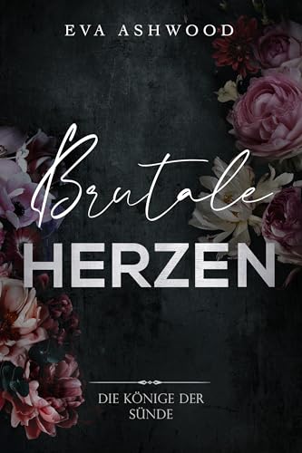 Brutale Herzen (Die Könige der Sünde 4)