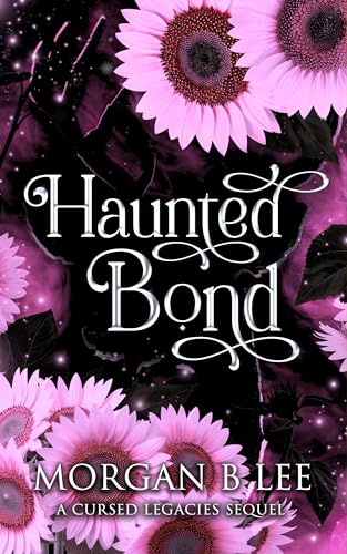 Haunted Bond: A Paranormal Reverse Harem Romance (Cursed Legacies)