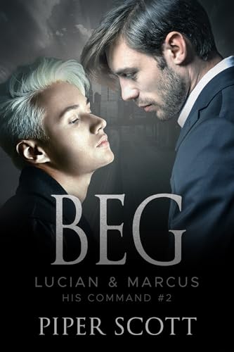 Beg: Lucian & Marcus (His Command 2)