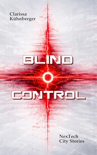 Blind Control: NexTech City Stories