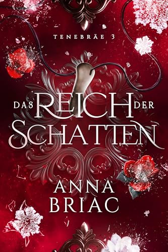 Das Reich der Schatten: Eine Reverse-Harem-Fantasy-Reihe (Tenebräe 3)