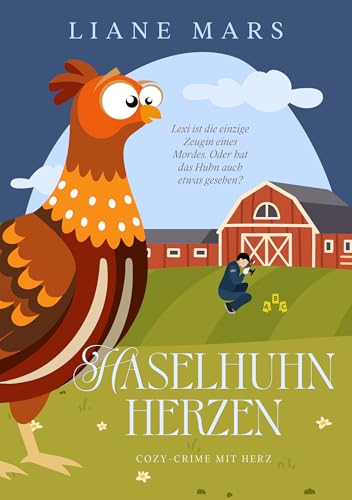 Haselhuhnherzen: Cozy Crime mit Herz (Cozy Herzen 2)