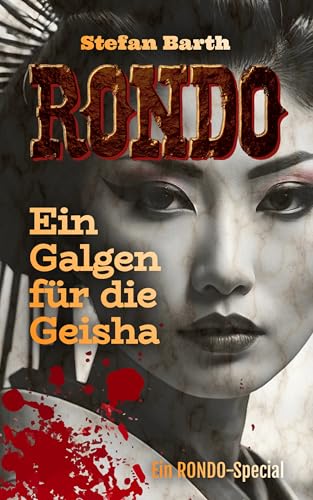 RONDO: Ein Galgen für die Geisha