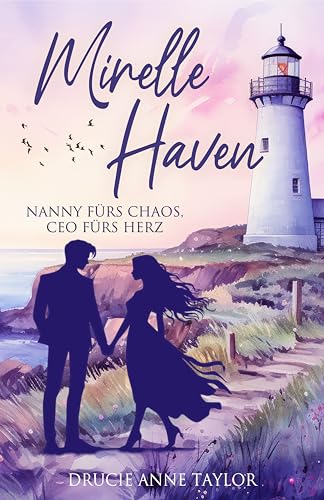 Mirelle Haven: Nanny fürs Chaos, CEO fürs Herz