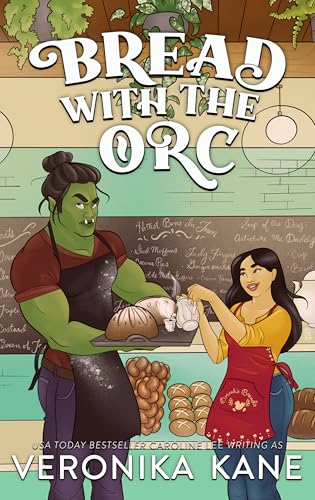 Bread with the Orc: Harmony Glen