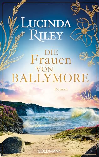 Die Frauen von Ballymore: Roman