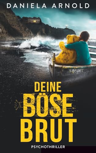 Deine böse Brut: Psychothriller