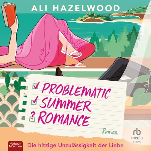 Problematic Summer Romance: Roman (Die hitzige Unzulässigkeit der Liebe)