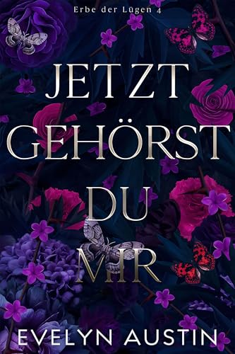 Jetzt gehörst du mir: eine düstere College-Romanze (Erbe der Lügen 4)