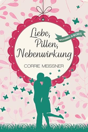Liebe, Pillen, Nebenwirkung: Willkommen in Buchfels