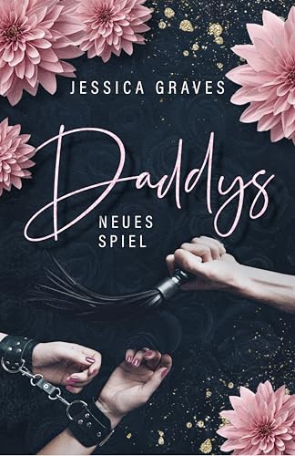 Daddys neues Spiel: Age Gap Romance zu dritt (Daddys Reihe 2)