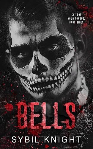 Bells: A Dark Retelling (The Renegades Series Book 3)
