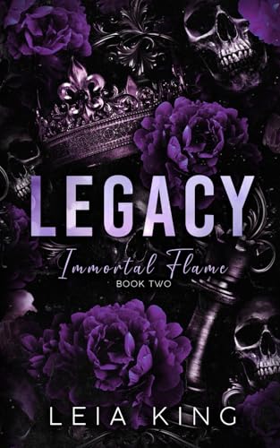LEGACY: A Dark Paranormal Academy Reverse Harem Romance (IMMORTAL FLAME, Band 2)