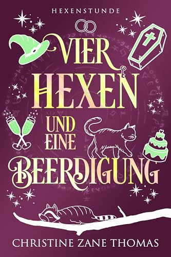 Vier Hexen und eine Beerdigung (Hexenstunde 9)