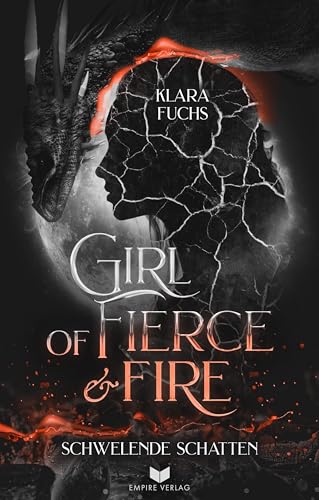 Girl of fierce & fire: Schwelende Schatten (Die Flammen-Chroniken 2)