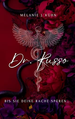 Dr. Russo: Bis sie deine Rache spüren ...