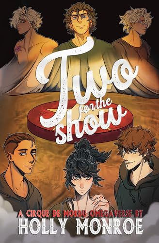 Two For the Show: A Cirque de Mordu Omegaverse (Trapped On The Tightrope Duet Book 2)