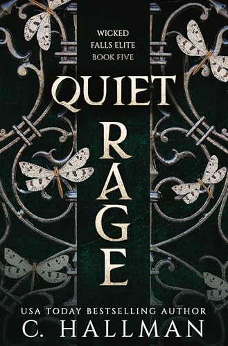 Quiet Rage: A Dark Bully Romance (Wicked Falls Elite Book 5)