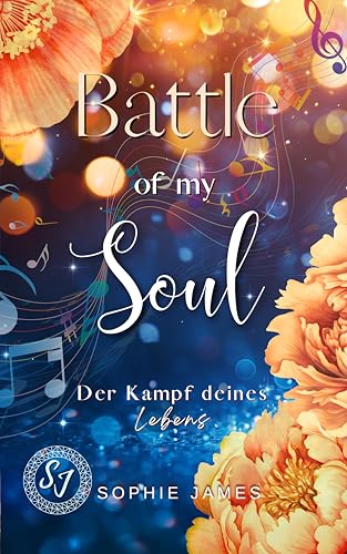 Battle of my Soul: Der Kampf deines Lebens: Liebesroman