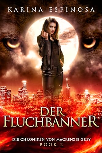Der Fluchbanner (Die Chroniken von Mackenzie Grey 6)