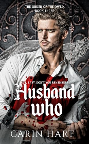 Husband Who (The Order of the Owed Book 3)