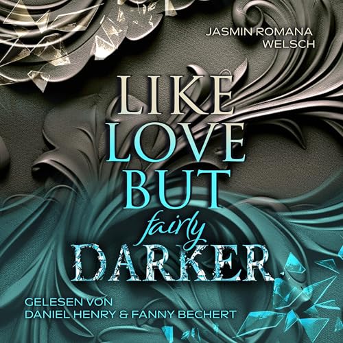 Like LOVE BUT fairly DARKER: Like Love Reihe, Band 4